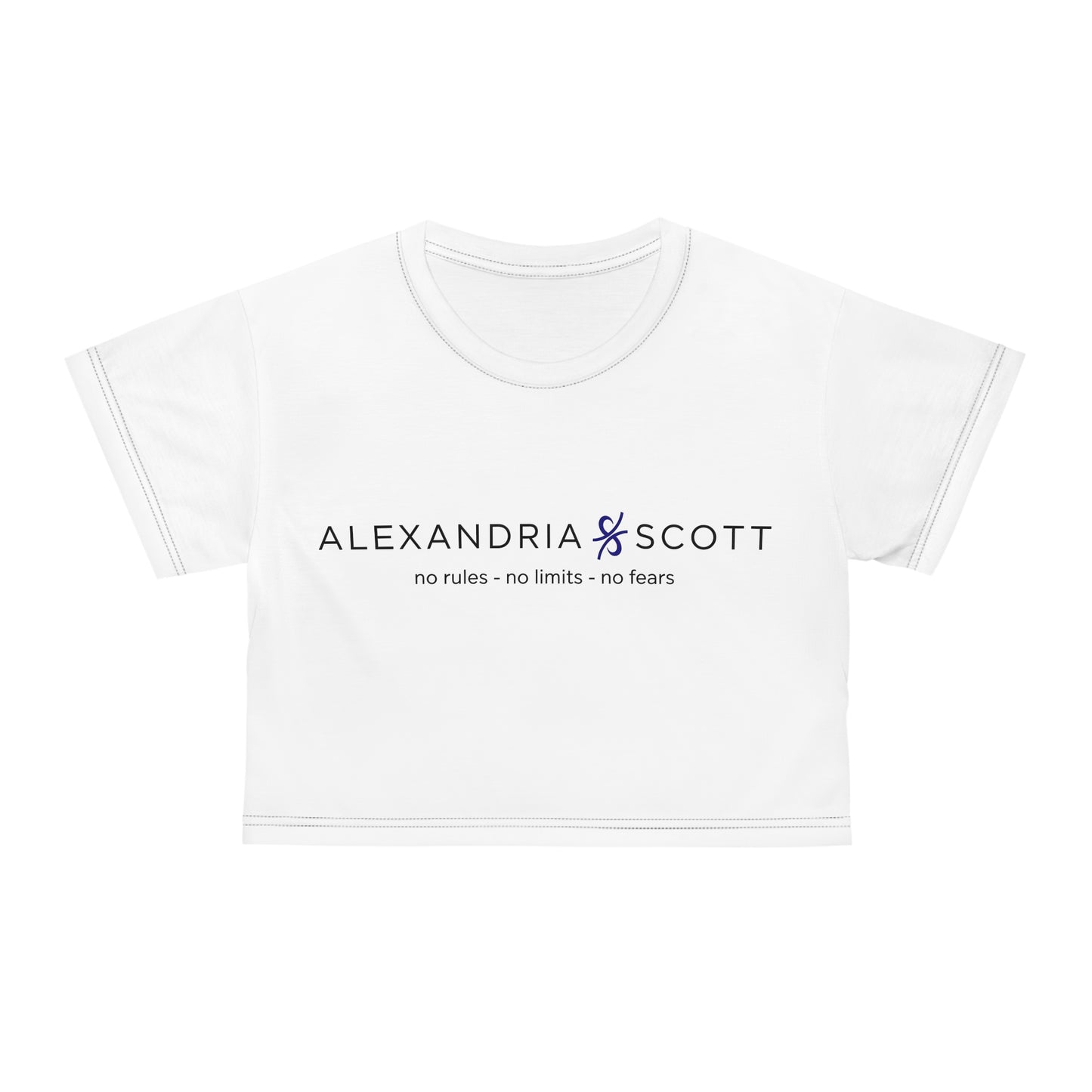 Alexandria Scott Crop Tee - "No Rules, No Limits, No Fears"